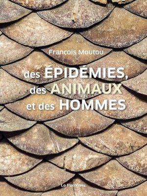 cover image of Des épidémies, des animaux et des hommes